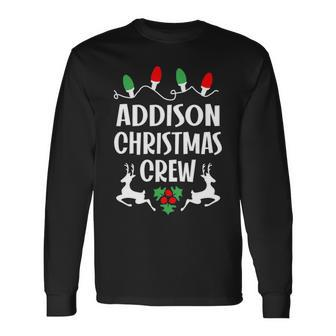 Addison Name Christmas Crew Addison Long Sleeve T-Shirt - Seseable