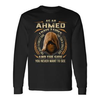 As An Ahmed I Have 3 Sides Ninja Custom Name Birthday Long Sleeve T-Shirt - Seseable