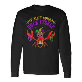 It Aint Gonna Suck Itself Crawfish Mardi Gras Costume Men Women Long Sleeve T-Shirt T-shirt Graphic Print - Thegiftio UK