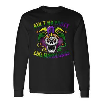 Aint No Party Like Mardi Gras Skeleton Skull New Orleans Long Sleeve T-Shirt - Thegiftio UK
