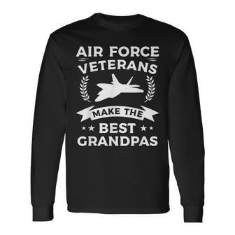 Air Force Veterans Make The Best Grandpas Veteran Grandpa V2 Long Sleeve T-Shirt - Seseable