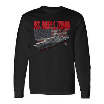 Aircraft Carrier Uss Harry S Truman Cvn-75 Grandpa Dad Son Long Sleeve T-Shirt - Seseable