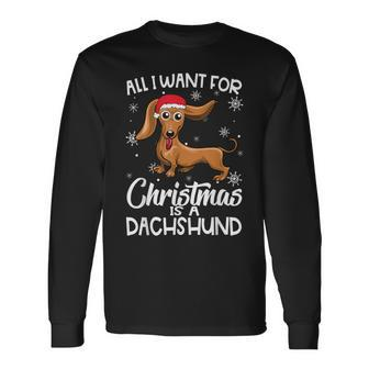 All I Want For Christmas Is A Dachshund Dog Lover Gifts Xmas Men Women Long Sleeve T-shirt Graphic Print Unisex - Seseable