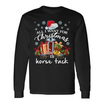 All I Want For Christmas Is Horse Tack Funny Men Women Long Sleeve T-shirt Graphic Print Unisex - Seseable