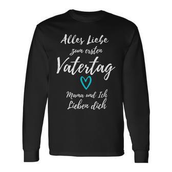 Alles Liebe Zum Ersten Vatertag Mama Und Ich Lieben Dich Langarmshirts - Seseable