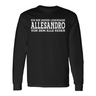 Allesandro Lustiges Vorname Namen Spruch Allesandro Langarmshirts - Seseable