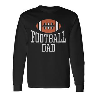 American Football Dad Vintage Game Day Sports Lover Fan Dad Long Sleeve T-Shirt - Seseable
