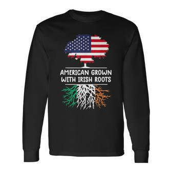 American Grown Irish Roots Flag Ireland St Patricks Day Long Sleeve T-Shirt - Seseable