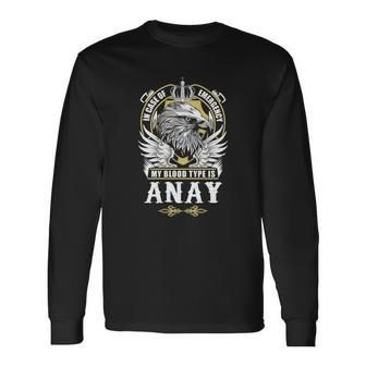 Anay Name In Case Of Emergency My Blood Long Sleeve T-Shirt - Seseable