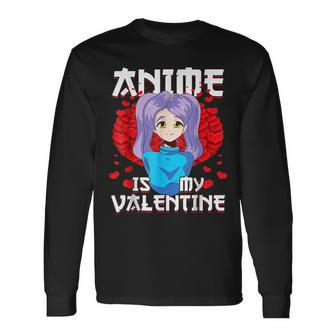 Anime Is My Valentine Funny Valentines Day Anime Lover Cute Men Women Long Sleeve T-shirt Graphic Print Unisex - Seseable