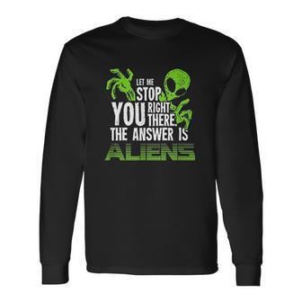 The Answer Is Aliens For Ancient Astronaut Theorist Men Women Long Sleeve T-Shirt T-shirt Graphic Print - Thegiftio UK
