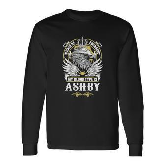 Ashby Name In Case Of Emergency My Blood Long Sleeve T-Shirt - Seseable