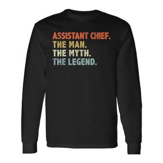 Assistant Fire Chief Man The Myth Legend Firefighter Long Sleeve T-Shirt - Seseable