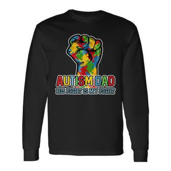 Autism Dad His Fight Is My Fight Puzzle Fist Long Sleeve T-Shirt - Seseable