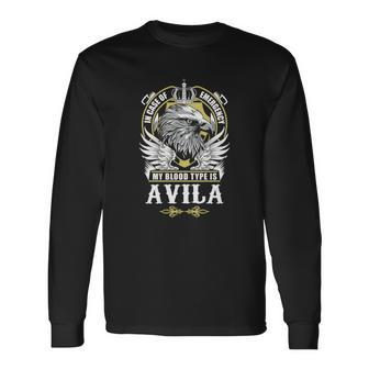 Avila Name In Case Of Emergency My Blood Long Sleeve T-Shirt - Seseable