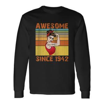 Awesome Since 1942 80Th Birthday Messy Bun Long Sleeve T-Shirt - Monsterry