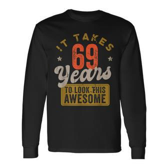 Awesome 69 Year Old Vintage 69Th Birthday Long Sleeve T-Shirt - Seseable