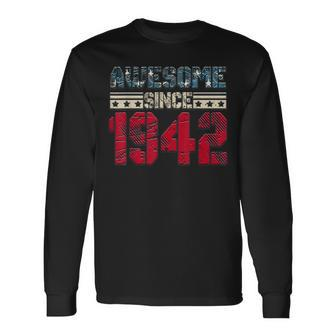 Awesome Since Legends Born In 1942 Birthday 77 Yrs Old Long Sleeve T-Shirt | Mazezy