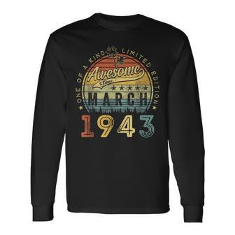 Awesome Since March 1943 80 Years Old 80Th Birthday Long Sleeve T-Shirt T-Shirt | Mazezy CA