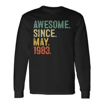 Awesome Since May 1983 40 Years Old 40Th Birthday Long Sleeve T-Shirt T-Shirt | Mazezy