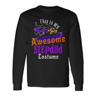 This Is My Awesome Stepdad Costume Witch Halloween Stepdad S Long Sleeve T-Shirt T-Shirt | Mazezy