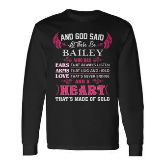 Bailey Name And God Said Let There Be Bailey Men Women Long Sleeve T-Shirt T-shirt Graphic Print - Thegiftio UK