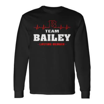 Bailey Surname Last Name Family Team Bailey Lifetime Member Men Women Long Sleeve T-shirt Graphic Print Unisex - Seseable