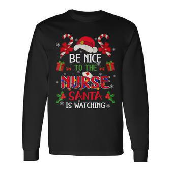 Be Nice To The Nurse Santa Is Watching Funny Nurse Christmas Men Women Long Sleeve T-shirt Graphic Print Unisex - Seseable