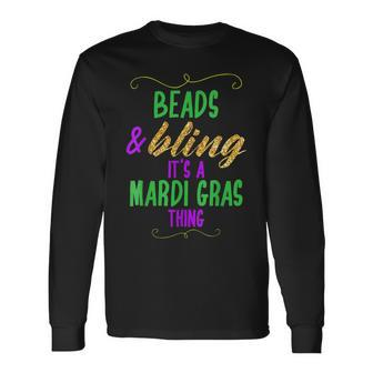 Beads & Bling Its A Mardi Gras Thing Cool Long Sleeve T-Shirt - Seseable