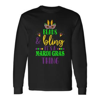 Beads & Bling Its A Mardi Gras Thing Mardi Gras Party Long Sleeve T-Shirt - Seseable