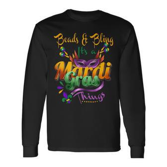 Beads And Bling Its A Mardi Gras Thing Carnival Costume Long Sleeve T-Shirt - Seseable