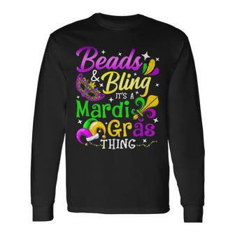 Beads And Bling Its A Mardi Gras Thing Carnival Mardi Gras Long Sleeve T-Shirt - Seseable