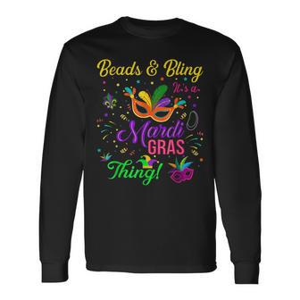 Beads And Bling Its A Mardi Gras Thing Beads Bling Festival Long Sleeve T-Shirt - Seseable