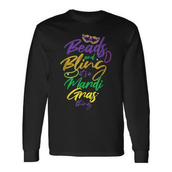 Beads And Bling Its Mardi Gras Thing New Orleans Mardi Gras Long Sleeve T-Shirt - Seseable