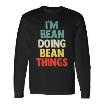 Im Bean Doing Bean Things Personalized Name Long Sleeve T-Shirt - Seseable