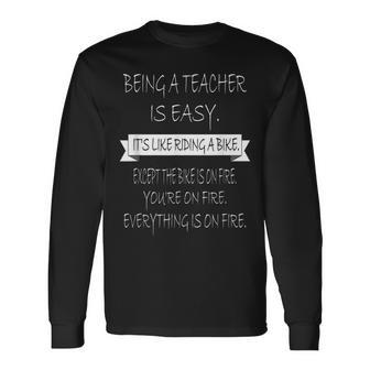 Being A Teacher Is Easy Funny Sarcastic Teacher Men Women Long Sleeve T-shirt Graphic Print Unisex - Seseable
