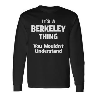 Berkeley Thing College University Alumni Long Sleeve T-Shirt - Seseable