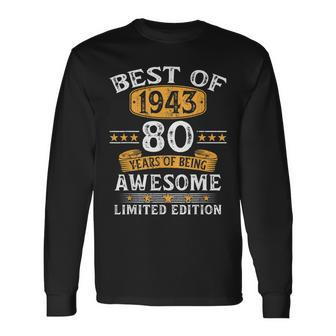 Best Of 1943 80 Years Old 80Th Birthday For Long Sleeve T-Shirt T-Shirt | Mazezy