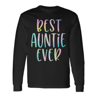 Best Auntie Ever Aunt Tie Dye Long Sleeve T-Shirt - Seseable