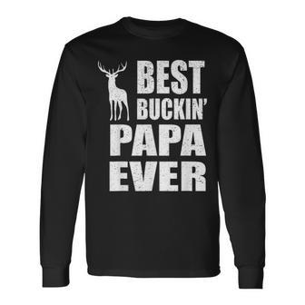 Best Buckin Papa Ever Deer Fathers Day V2 Long Sleeve T-Shirt - Seseable