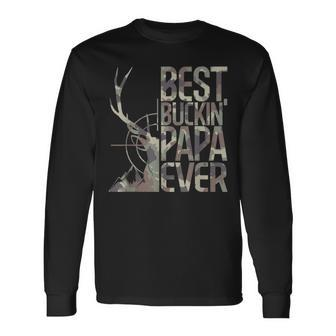 Best Buckin Papa Ever Deer Hunter Cool Hunting Papa Long Sleeve T-Shirt - Seseable