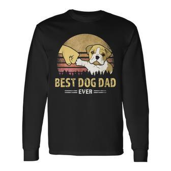 Best Bulldog Dad Ever Vintage English Bulldog Puppy Lover Long Sleeve T-Shirt - Seseable