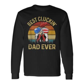 Best Cluckin Dad Ever Chicken Daddy Dad Fathers Day Farmer Long Sleeve T-Shirt - Seseable