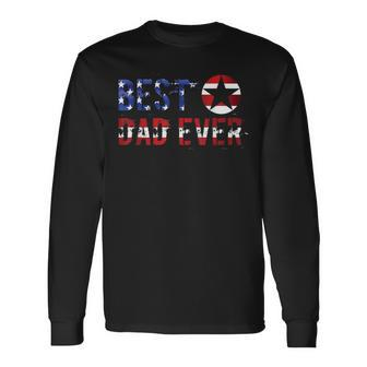 Best Dad Ever Patriotic Stars And Stripes Long Sleeve T-Shirt T-Shirt | Mazezy CA