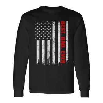 Best Dad Ever Usa Flag Fathers Day Firefighter Red Line Long Sleeve T-Shirt - Seseable