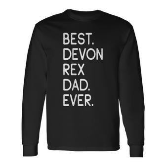 Best Devon Rex Dad Ever Proud Owner Kitten Lovers Long Sleeve T-Shirt T-Shirt | Mazezy