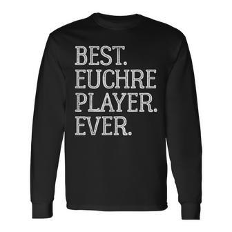 Best Euchre Player Ever Vintage Euchere Board Game Long Sleeve T-Shirt - Seseable