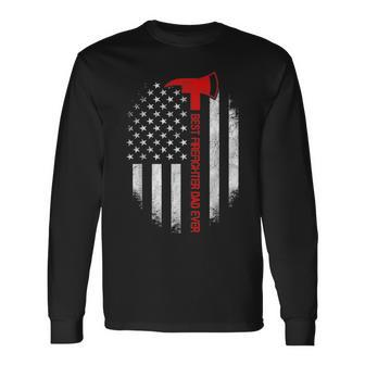Best Firefighter Dad Ever American Flag Fathers Day V2 Long Sleeve T-Shirt - Seseable