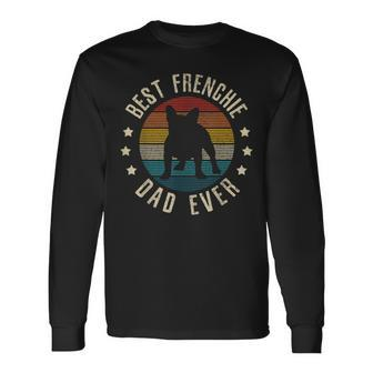 Best Frenchie Dad Ever Vintage French Bulldog Long Sleeve T-Shirt - Seseable