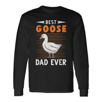 Best Goose Dad Ever Goose Farmer Unisex Long Sleeve